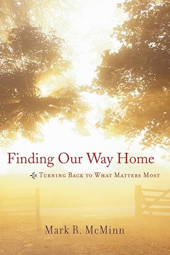 Stock image for Finding Our Way Home: Turning Back to What Matters Most for sale by SecondSale