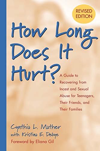 Beispielbild fr How Long Does It Hurt?: A Guide to Recovering from Incest and Sexual Abuse for Teenagers, Their Friends, and Their Families zum Verkauf von Lexington Books Inc