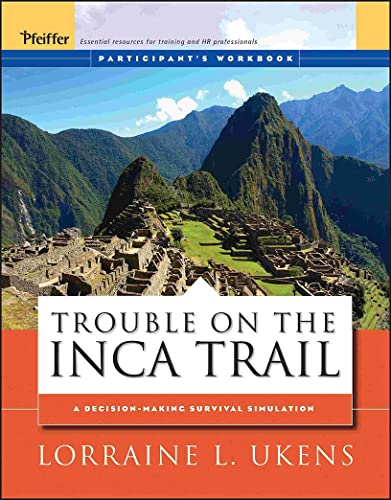 9780787976033: Trouble on the Inca Trail: Participant's Workbook (Pfeiffer Essential Resources for Training and HR Professionals (Paperback))