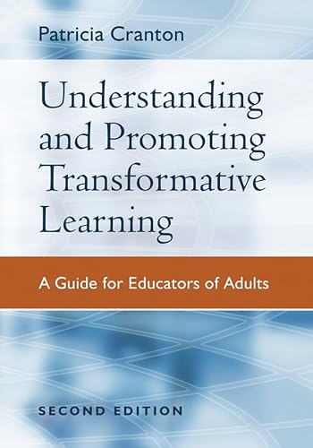 Stock image for Understanding and Promoting Transformative Learning: A Guide for Educators of Adults for sale by ThriftBooks-Dallas