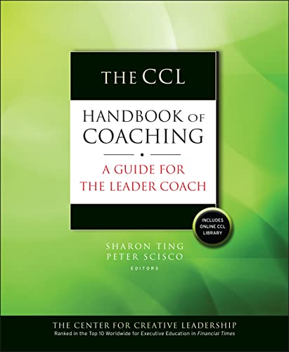 Stock image for The CCL Handbook of Coaching: A Guide for the Leader Coach [With CDROM] for sale by ThriftBooks-Dallas