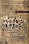 Beispielbild fr Deepening the American Dream : Reflections on the Inner Life and Spirit of Democracy zum Verkauf von Better World Books