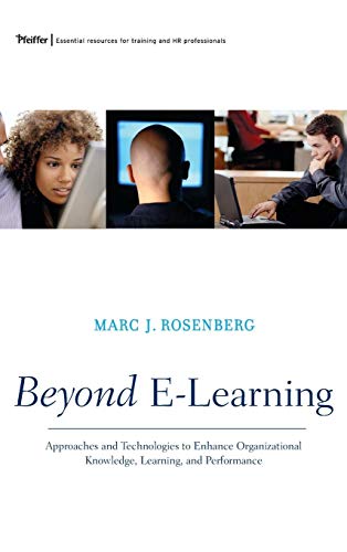 Beispielbild fr Beyond E-Learning : Approaches and Technologies to Enhance Organizational Knowledge, Learning, and Performance zum Verkauf von Better World Books