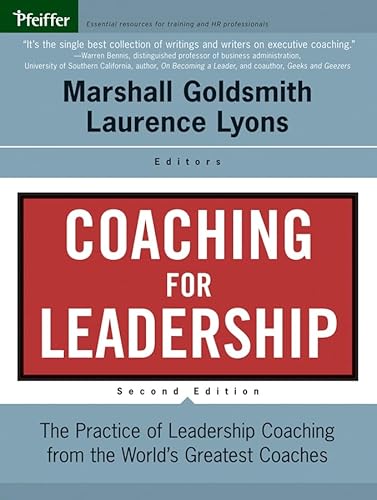 Beispielbild fr Coaching for Leadership: The Practice of Leadership Coaching from the World's Greatest Coaches (J  B US non  Franchise Leadership) zum Verkauf von AwesomeBooks