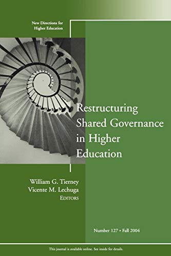 Stock image for Restructuring Shared Governance in Higher Education: New Directions for Higher Education (J-B HE Single Issue Higher Education) for sale by Goodwill