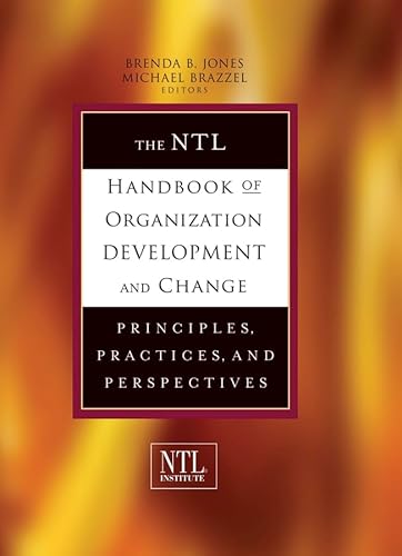 Stock image for The NTL Handbook of Organization Development and Change: Principles, Practices, and Perspectives for sale by More Than Words