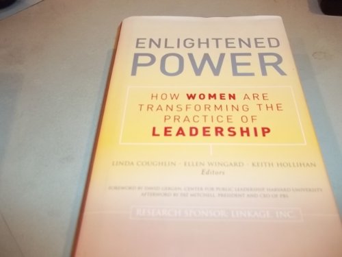 Beispielbild fr Enlightened Power: How Women are Transforming the Practice of Leadership zum Verkauf von SecondSale