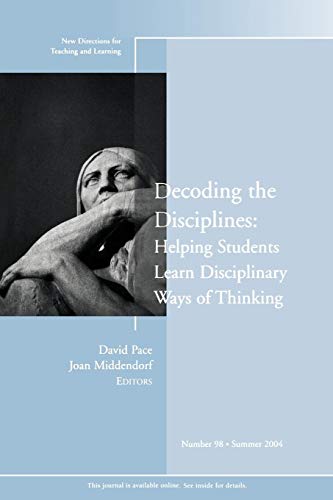 Stock image for Decoding the Disciplines : Helping Students Learn Disciplinary Ways of Thinking for sale by Better World Books