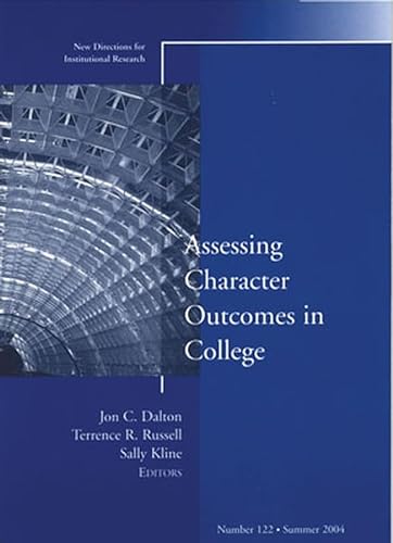 Imagen de archivo de Assessing Character Outcomes in College: New Directions for Institutional Research #122 a la venta por HPB-Red