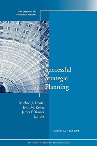 Beispielbild fr Successful Strategic Planning : New Directions for Institutional Research, No. 123 zum Verkauf von Open Books