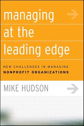 Stock image for Managing at the Leading Edge: New Challenges in Managing Nonprofit Organizations for sale by Decluttr