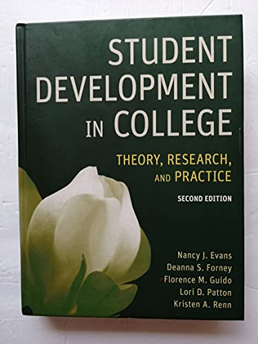Stock image for Student Development in College: Theory, Research, and Practice for sale by Goodwill of Colorado