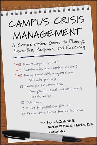Beispielbild fr Campus Crisis Management: A Comprehensive Guide to Planning, Prevention, Response, and Recovery zum Verkauf von SecondSale