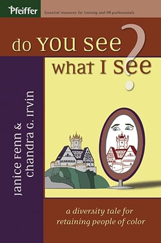 Stock image for Do You See What I See?: A Diversity Tale for Retaining People of Color for sale by HPB-Red