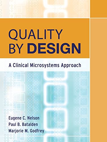 Beispielbild fr Quality By Design: A Clinical Microsystems Approach zum Verkauf von SGS Trading Inc