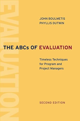 Stock image for The ABCs of Evaluation : Timeless Techniques for Program and Project Managers for sale by Better World Books