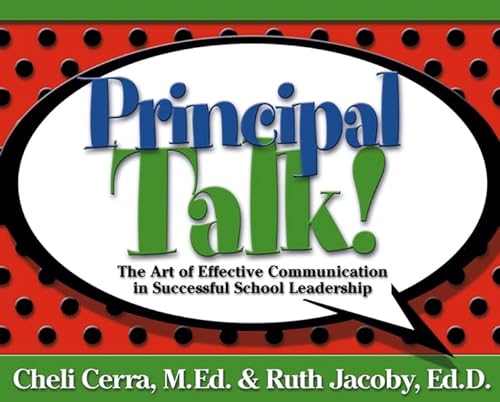 Imagen de archivo de Principal Talk!: The Art of Effective Communication in Successful School Leadership a la venta por SecondSale