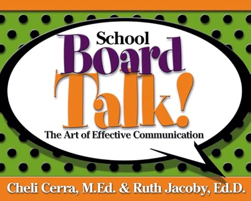 9780787979126: School Board Talk!: The Art of Effective Communication (School Talk series)