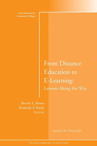 Imagen de archivo de From Distance Education to E-Learning : Lessons along the Way a la venta por Better World Books