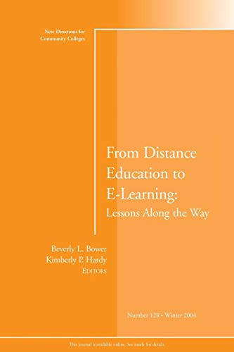 Stock image for From Distance Education to E-Learning : Lessons along the Way for sale by Better World Books