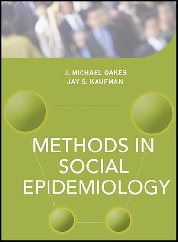 Beispielbild fr Methods in Social Epidemiology (Public Health/Epidemiology and Biostatistics) zum Verkauf von Wonder Book