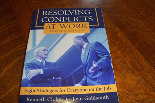 Beispielbild fr Resolving Conflicts at Work: Eight Strategies for Everyone on the Job zum Verkauf von Gulf Coast Books