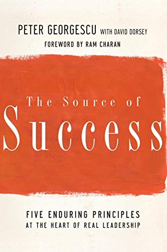 Imagen de archivo de The Source of Success: Five Enduring Principles at the Heart of Real Leadership a la venta por The Yard Sale Store