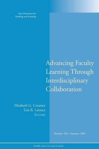 Stock image for Advancing Faculty Learning Through Interdisciplinary Collaboration Vol. 102 for sale by Better World Books