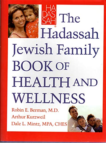 9780787980719: The Haddassah Jewish Family Guide to Health and Wellness
