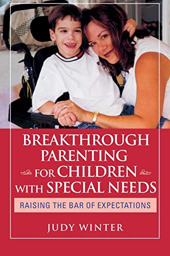 Imagen de archivo de Breakthrough Parenting for Children With Special Needs a la venta por Blackwell's