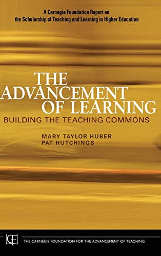 9780787981150: Advancement of Learning: Building the Teaching Commons: 5 (Jossey-Bass/Carnegie Foundation for the Advancement of Teaching)