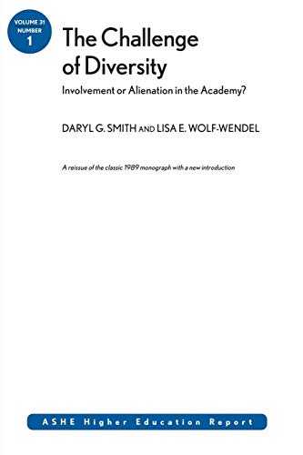 Beispielbild fr The Challenge of Diversity: Involvement or Alienation in the Academy?: ASHE Higher Education Report, zum Verkauf von Save With Sam