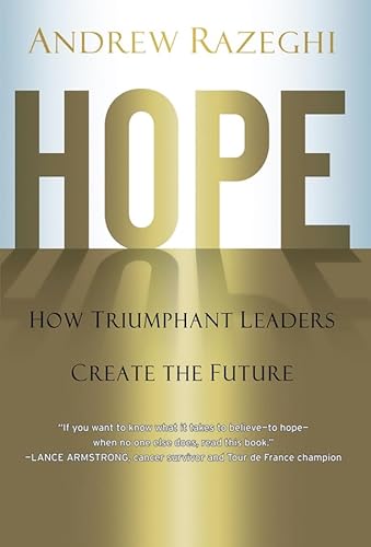 Beispielbild fr Hope : How Triumphant Leaders Create the Future zum Verkauf von Better World Books