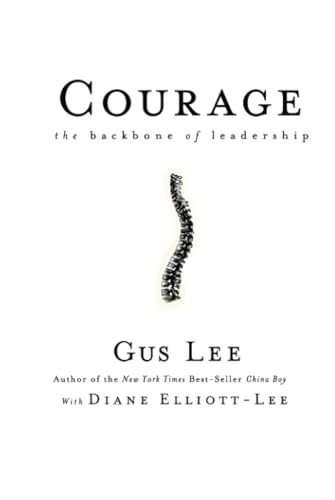 Stock image for Courage: The Backbone of Leadership for sale by SecondSale