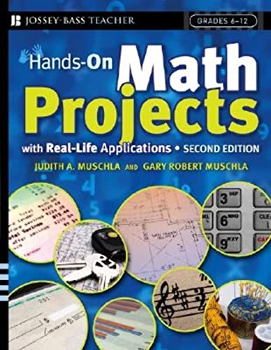 Stock image for Hands-On Math Projects With Real-Life Applications: Grades 6-12 for sale by SecondSale