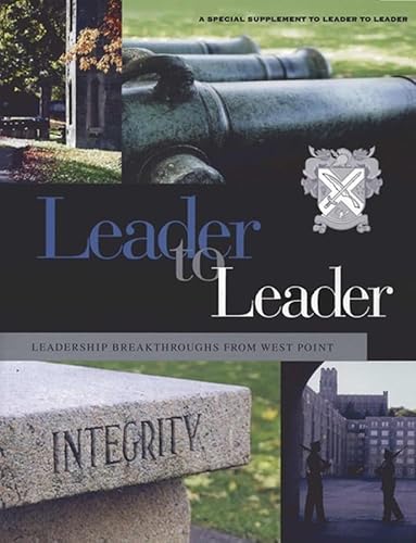 Stock image for Leader to Leader: Leadership Breakthroughs From West Point (J-b Single Issue Leader to Leader) for sale by Buchpark