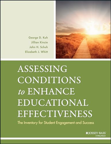 Beispielbild fr Assessing Conditions to Enhance Educational Effectiveness : The Inventory for Student Engagement and Success zum Verkauf von Better World Books