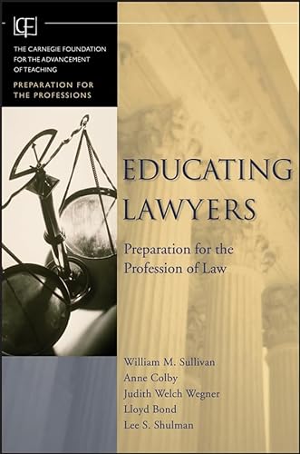 9780787982614: Educating Lawyers: Preparation for the Profession of Law (Jossey–Bass/Carnegie Foundation for the Advancement of Teaching)