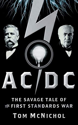 Imagen de archivo de AC/DC: The Savage Tale of the First Standards War a la venta por BookHolders