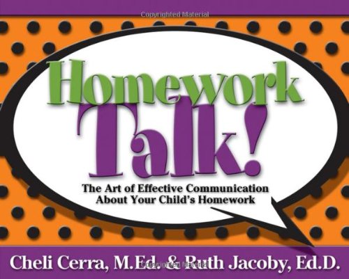 9780787982737: Homework Talk!: The Art of Effective Communication About Your Child's Homework (School Talk Series)