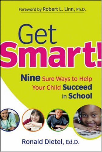 Stock image for Get Smart! : Nine Sure Ways to Help Your Child Succeed in School for sale by Better World Books