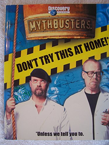 Beispielbild fr MythBusters : Don't Try This at Home! zum Verkauf von Better World Books