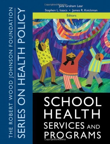 Beispielbild fr School Health Services and Programs (Public Health/Robert Wood Johnson Foundation Anthology) zum Verkauf von HPB-Red