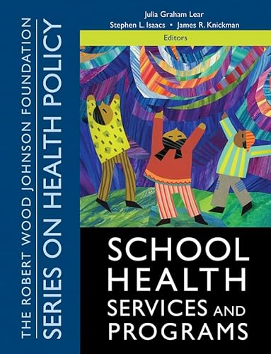 Stock image for School Health Services and Programs (Public Health/Robert Wood Johnson Foundation Anthology) for sale by HPB-Red