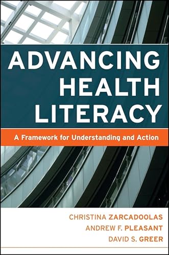 Beispielbild fr Advancing Health Literacy: A Framework for Understanding and Action zum Verkauf von BooksRun