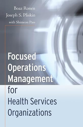 9780787984540: Focused Operations Management for Health Services Organizations