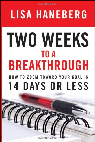 9780787984823: Two Weeks to a Breakthrough: How to Zoom Toward Your Goal in 14 Days or Less