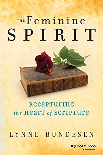 Imagen de archivo de The Feminine Spirit : Recapturing the Heart of Scripture a la venta por Better World Books: West