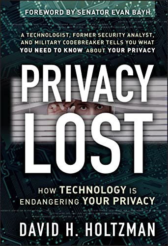 Stock image for Privacy Lost : How Technology Is Endangering Your Privacy for sale by Better World Books