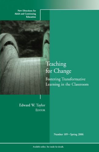 Beispielbild fr Teaching for Change Fostering 109: Fostering Transformative Learning in the Classroom (J?B ACE Single Issue Adult and Continuing Education) zum Verkauf von Reuseabook